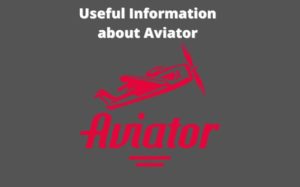 Useful Information about Aviator
